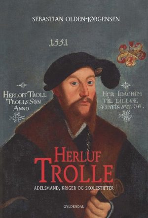Herluf Trolle - Sebastian Olden-jørgensen - Bog