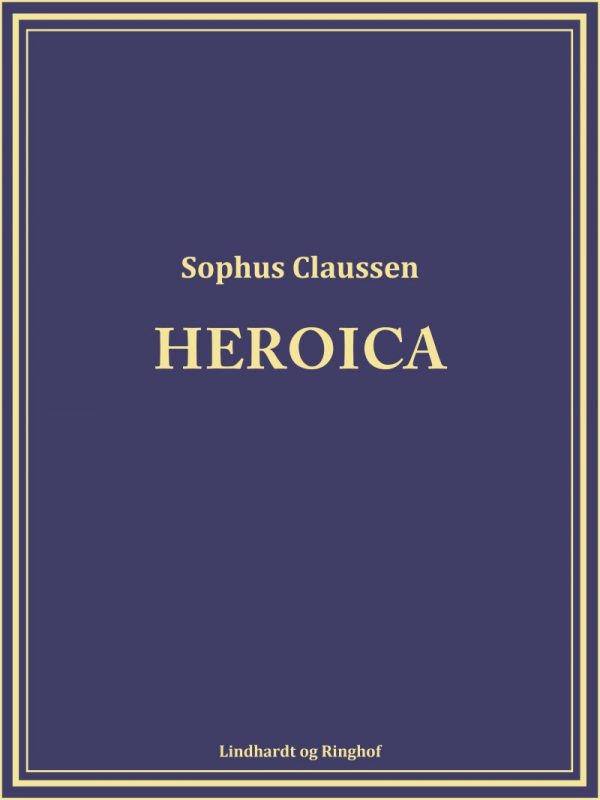 Heroica - Sophus Claussen - Bog