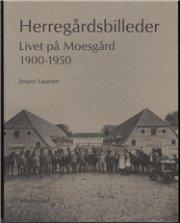 Herregårdsbilleder - Jesper Laursen - Bog