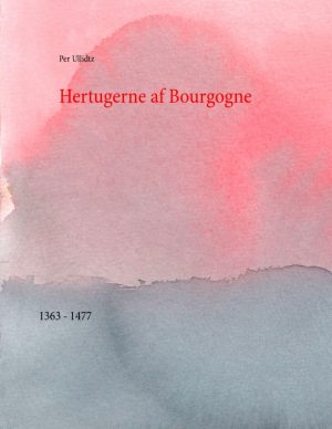 Hertugerne af Bourgogne (E-bog)