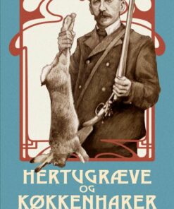 Hertugræve Og Køkkenharer - Hans Kristensen - Bog