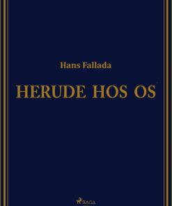 Herude Hos Os - Hans Fallada - Bog