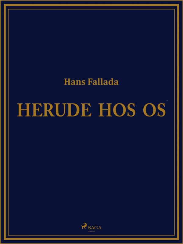 Herude Hos Os - Hans Fallada - Bog