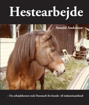 Hestearbejde - Arnold Andersen - Bog