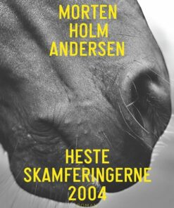 Hesteskamferingerne 2004 - Morten Holm Andersen - Bog