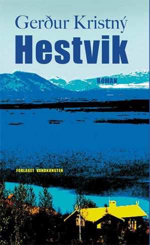 HestvÃ­k - GerÃ°ur KristnÃ½ - Bog