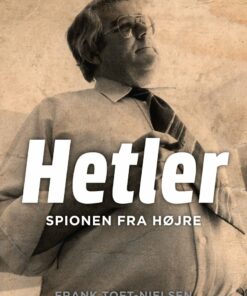 Hetler - Spionen Fra Højre - Frank Toft-nielsen - Bog