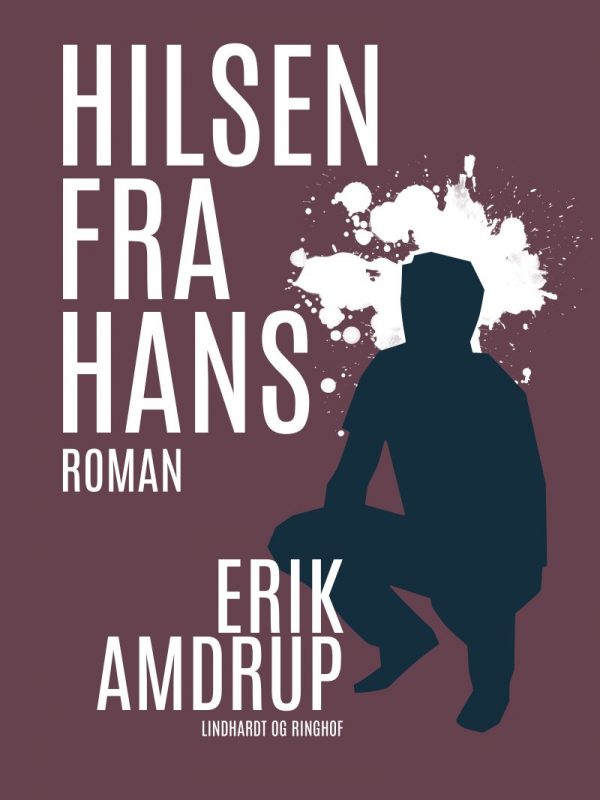 Hilsen Fra Hans - Erik Amdrup - Bog