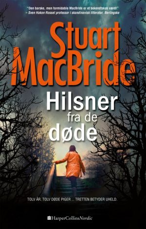 Hilsner Fra De Døde - Stuart Macbride - Bog