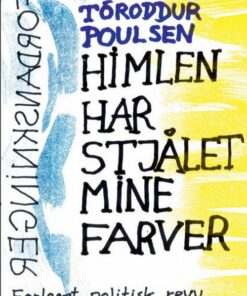 Himlen Har Stjålet Mine Farver - Tóroddur Poulsen - Bog