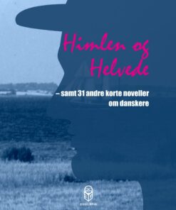 Himlen Og Helvede - Ole Mortensøn - Bog