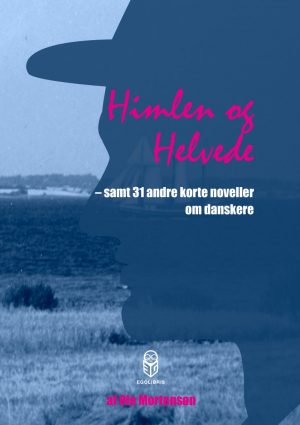 Himlen Og Helvede - Ole Mortensøn - Bog
