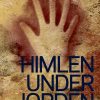 Himlen Under Jorden - Niels Lyngsø - Bog