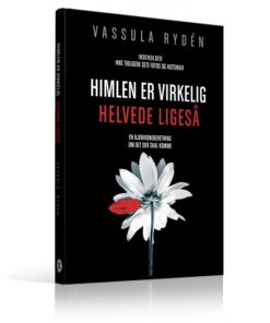 Himlen er Virkelig - Helvede ligeså (E-bog)