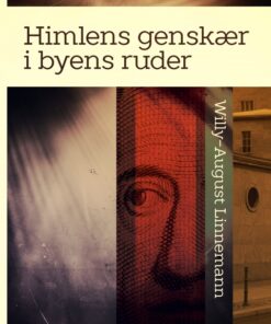 Himlens genskær i byens ruder (E-bog)