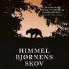 Himmelbjørnens Skov - Britt Karin Larsen - Bog