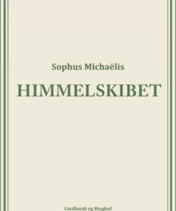 Himmelskibet - Sophus MichaÃ«lis - Bog