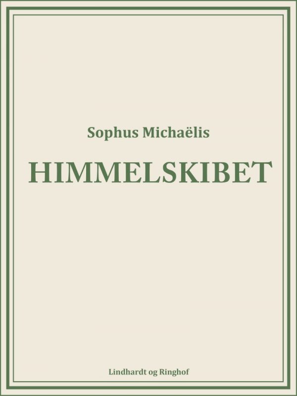 Himmelskibet - Sophus MichaÃ«lis - Bog