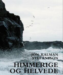 Himmerige Og Helvede - Jón Kalman Stefánsson - Bog