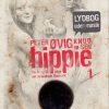 Hippie 1 Lydbog uden musik (Lydbog)