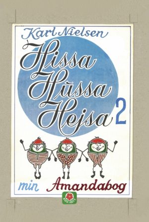 Hissa Hussa Hejsa 2 (E-bog)