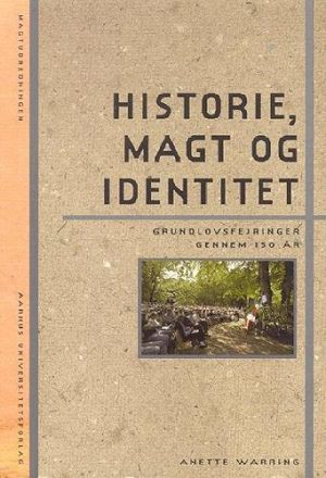 Historie, Magt Og Identitet - Anette Warring - Bog