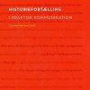 Historiefortælling I Praktisk Kommunikation - Susanne Kjærbeck - Bog