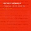 Historiefortælling i praktisk kommunikation (Bog)