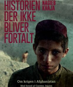 Historien Der Ikke Bliver Fortalt - Nagieb Khaja - Bog