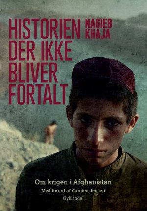 Historien Der Ikke Bliver Fortalt - Nagieb Khaja - Bog