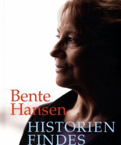Historien Findes - Bente Hansen - Bog