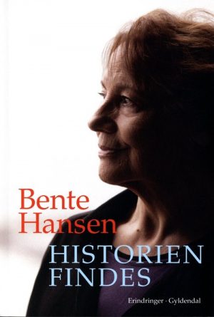 Historien Findes - Bente Hansen - Bog