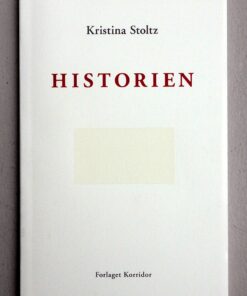 Historien - Kristina Stoltz - Bog