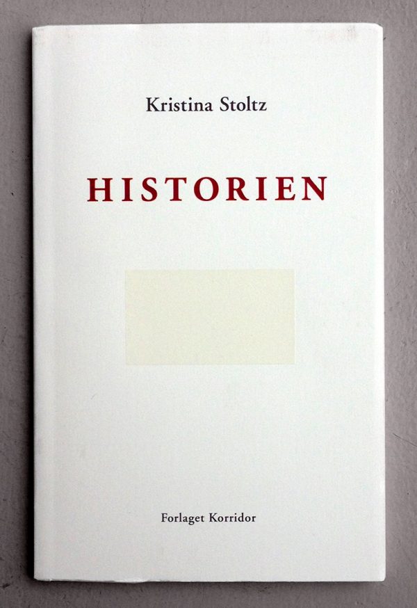 Historien - Kristina Stoltz - Bog