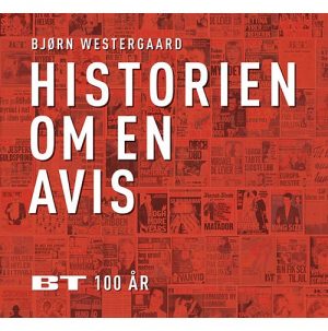 Historien Om En Avis - Bjørn Westergaard - Bog