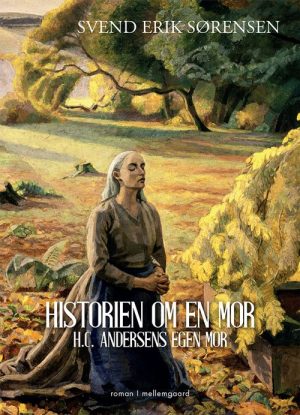 Historien Om En Mor - Svend Erik Sørensen - Bog