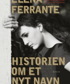 Historien Om Et Nyt Navn - Del 2 - Elena Ferrante - Bog