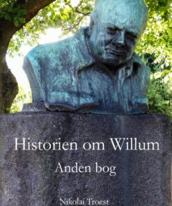 Historien Om Willum, Anden Bog - Nikolai Troest - Bog