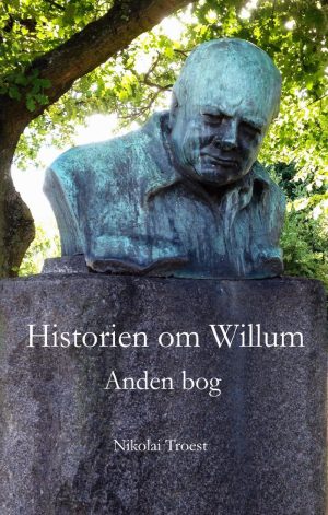 Historien Om Willum, Anden Bog - Nikolai Troest - Bog