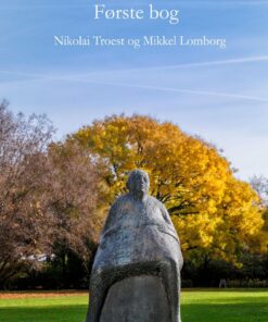 Historien Om Willum, Første Bog - Nikolai Troest - Bog