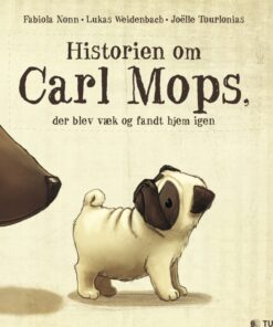 Historien om Carl Mops, der blev væk og fandt hjem igen (Bog)