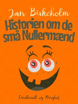 Historien om de små Nullermænd (E-bog)