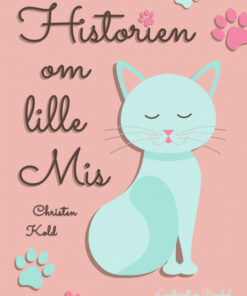 Historien om lille Mis (E-bog)