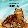 Historien om tudsen og hvorfor den har sådan et bredmundet smil (Bog)