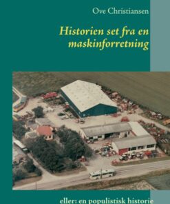 Historien set fra en maskinforretning (Bog)