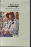 Historiens Forvandlinger - Niels Kayser Nielsen - Bog