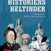 Historiens Heltinder - Liv Thomsen - Bog