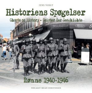 Historiens Spøgelser - Rønne 1940-1946 - Jens Voigt - Bog