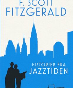 Historier Fra Jazztiden - F. Scott Fitzgerald - Bog