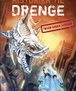 Historier til drenge #2: Historier til drenge [TØSER INGEN ADGANG] (E-bog)